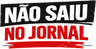 Não Saiu No Jornal